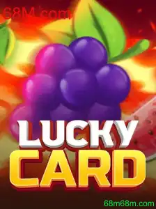 Descubra o Jogo LuckyCard e Entre no Fascinante Mundo de 68M.com